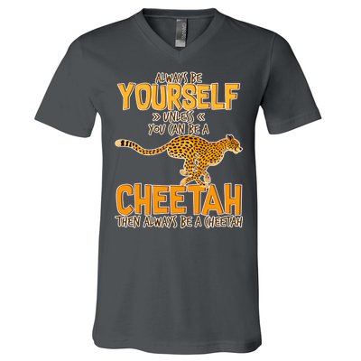 Always Be A Cheetah V-Neck T-Shirt