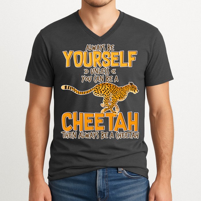 Always Be A Cheetah V-Neck T-Shirt