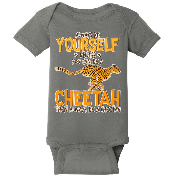 Always Be A Cheetah Baby Bodysuit