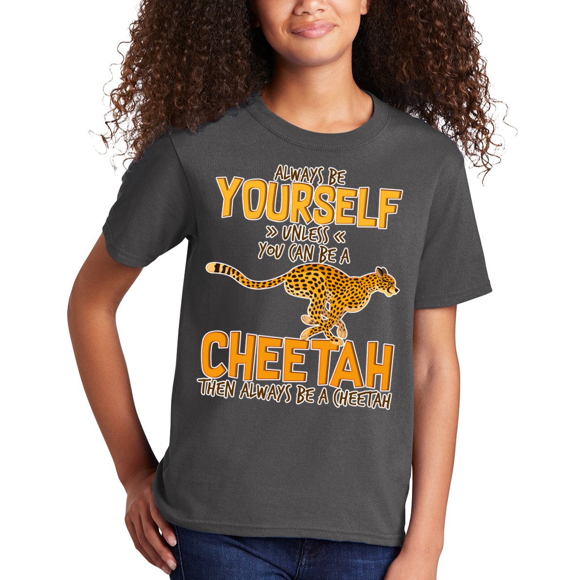 Always Be A Cheetah Kids T-Shirt