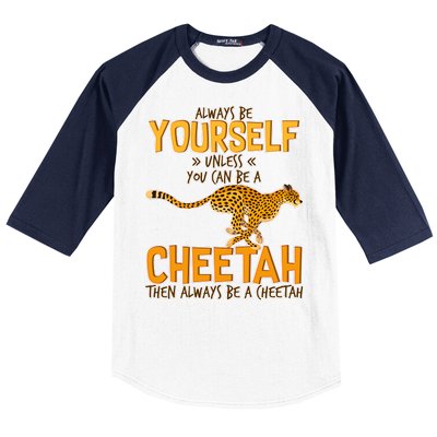 Always Be A Cheetah Baseball Sleeve Shirt