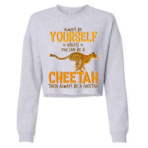 Always Be A Cheetah Cropped Pullover Crew