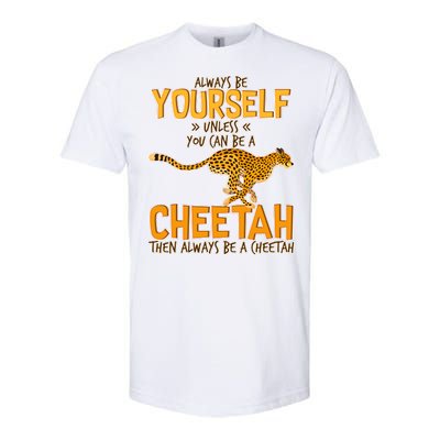 Always Be A Cheetah Softstyle CVC T-Shirt