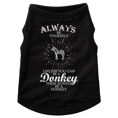 Always Be A Donkey Doggie Tank