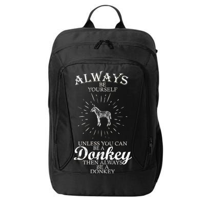 Always Be A Donkey City Backpack