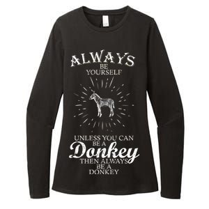 Always Be A Donkey Womens CVC Long Sleeve Shirt