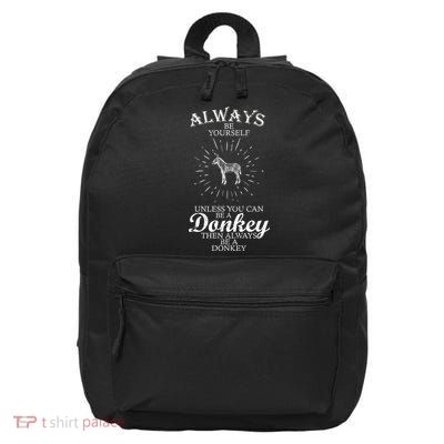 Always Be A Donkey 16 in Basic Backpack