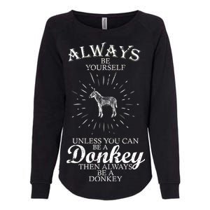 Always Be A Donkey Womens California Wash Sweatshirt