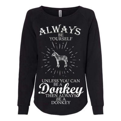 Always Be A Donkey Womens California Wash Sweatshirt