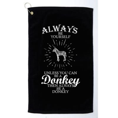 Always Be A Donkey Golf Towel