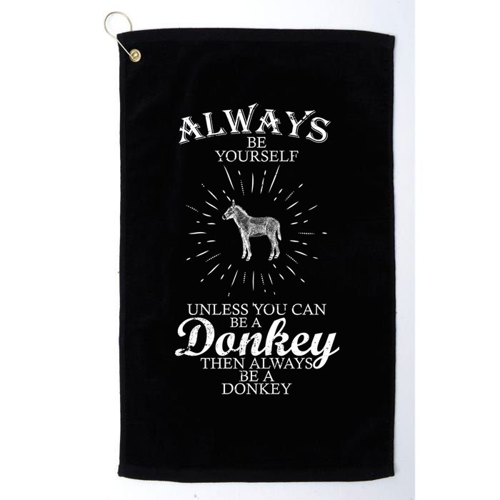 Always Be A Donkey Golf Towel