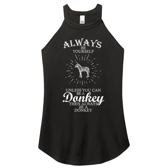 Always Be A Donkey Women's Perfect Tri Rocker Tank