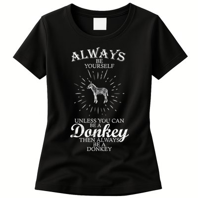 Always Be A Donkey Womens T-Shirt