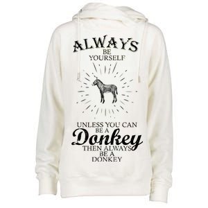 Always Be A Donkey Womens Funnel Neck Pullover Hood