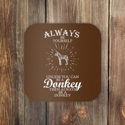 Always Be A Donkey Coaster