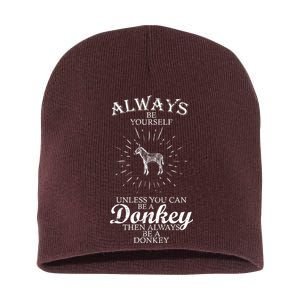 Always Be A Donkey Short Acrylic Beanie