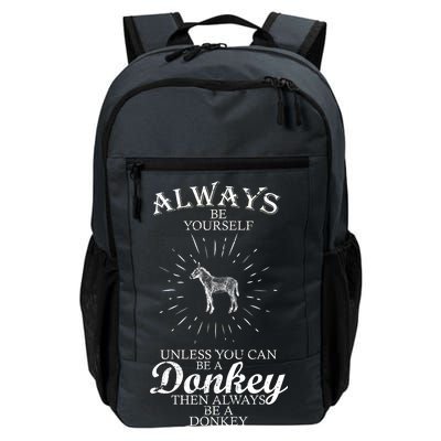 Always Be A Donkey Daily Commute Backpack