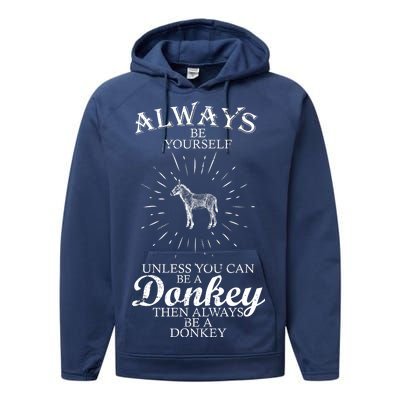 Always Be A Donkey Performance Fleece Hoodie