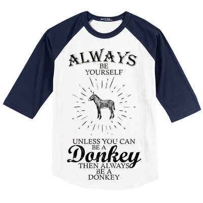 Always Be A Donkey Baseball Sleeve Shirt