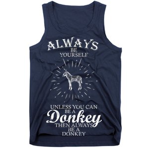 Always Be A Donkey Tank Top