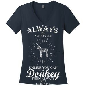 Always Be A Donkey Women's V-Neck T-Shirt