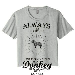 Always Be A Donkey Women's Crop Top Tee