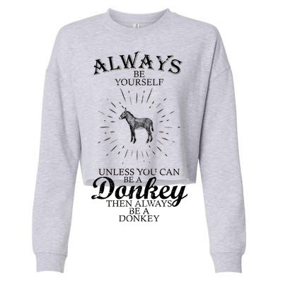 Always Be A Donkey Cropped Pullover Crew