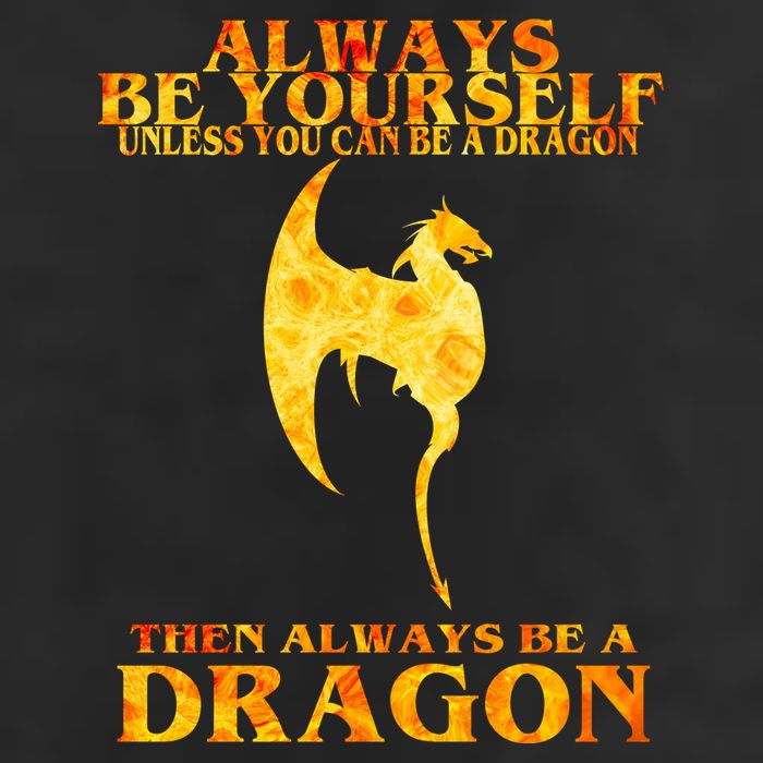 Always Be A Dragon Garment-Dyed Heavyweight T-Shirt