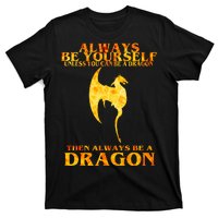 Always Be A Dragon T-Shirt