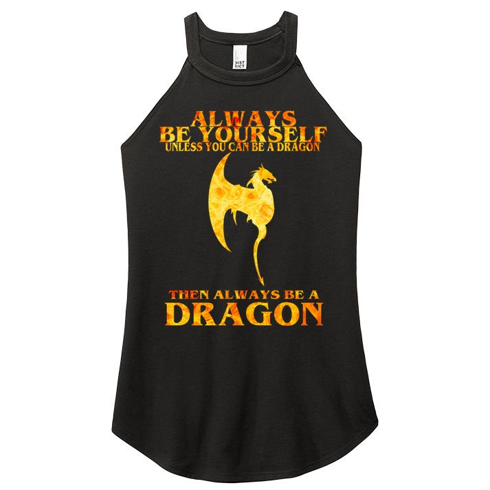Always Be A Dragon Women's Perfect Tri Rocker Tank