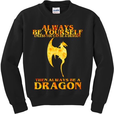 Always Be A Dragon Kids Sweatshirt