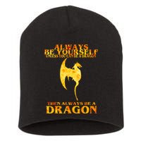 Always Be A Dragon Short Acrylic Beanie