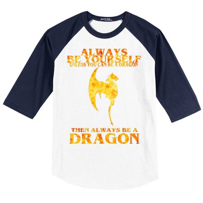 Always Be A Dragon Baseball Sleeve Shirt