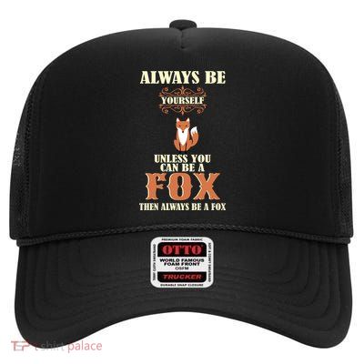 Always Be A Fox High Crown Mesh Back Trucker Hat