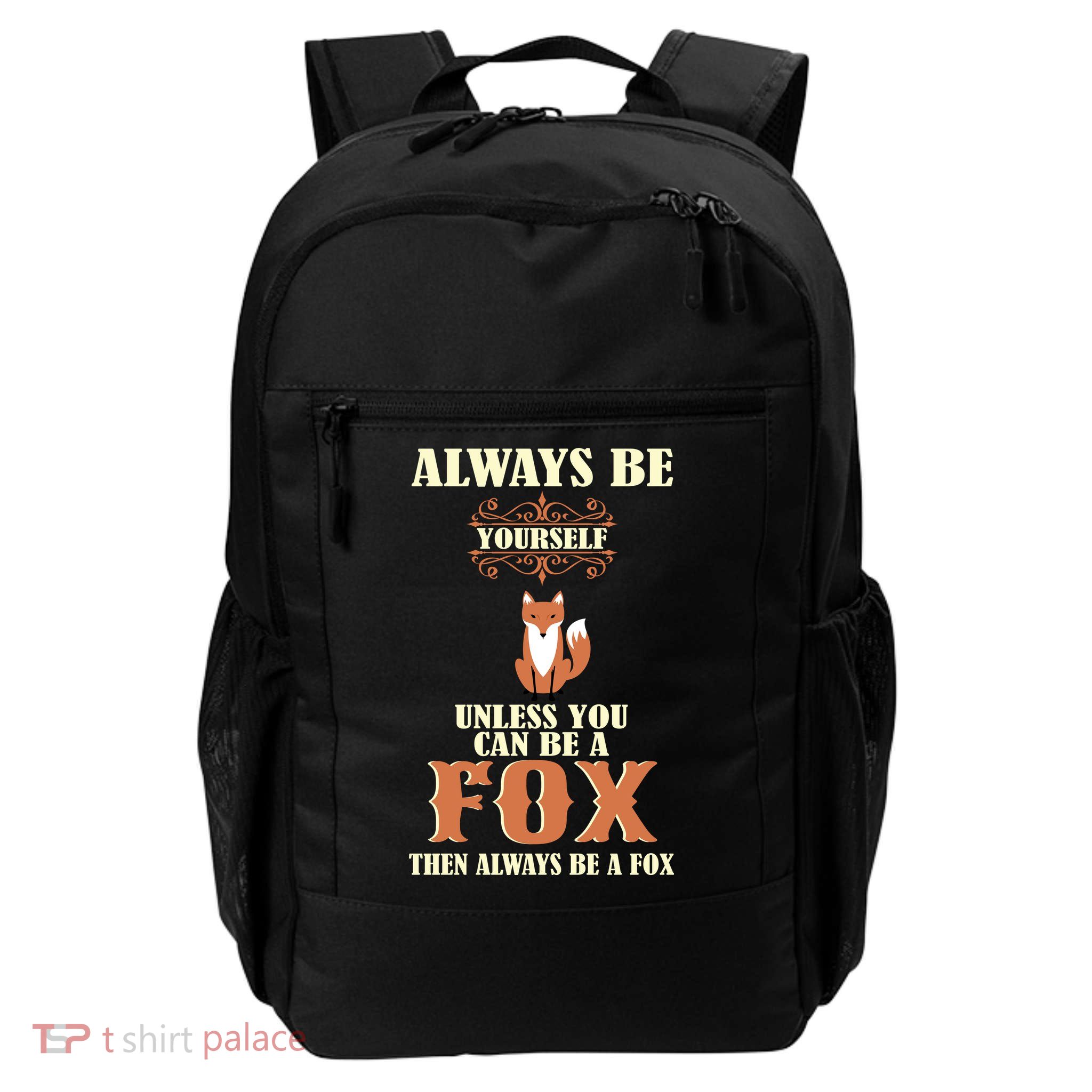 Always Be A Fox Daily Commute Backpack
