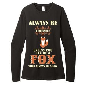 Always Be A Fox Womens CVC Long Sleeve Shirt