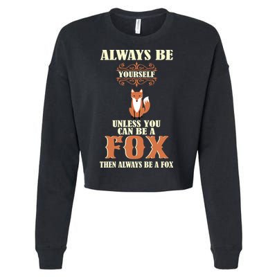 Always Be A Fox Cropped Pullover Crew