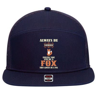 Always Be A Fox 7 Panel Mesh Trucker Snapback Hat