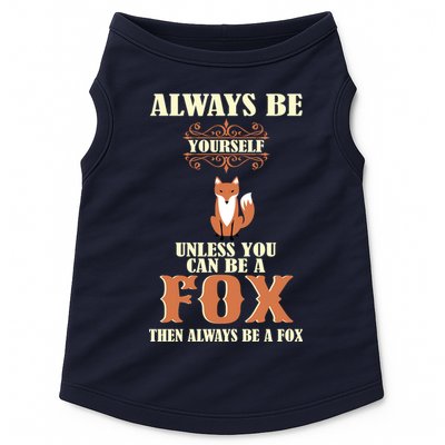 Always Be A Fox Doggie Tank