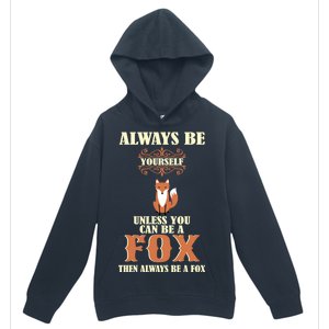 Always Be A Fox Urban Pullover Hoodie