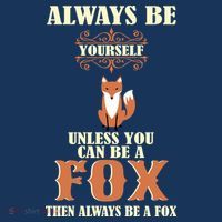 Always Be A Fox Poster