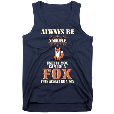 Always Be A Fox Tank Top