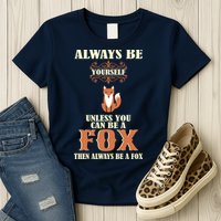 Always Be A Fox Womens T-Shirt
