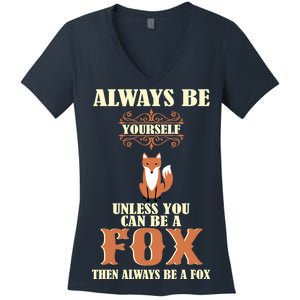 Always Be A Fox Women's V-Neck T-Shirt