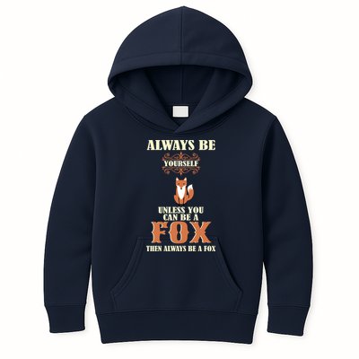 Always Be A Fox Kids Hoodie