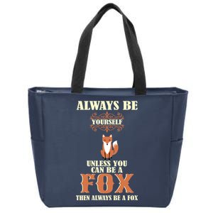 Always Be A Fox Zip Tote Bag