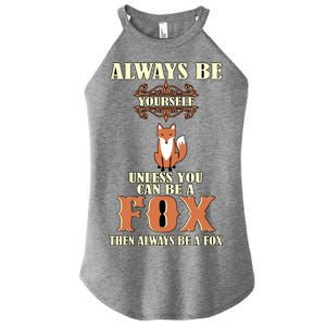 Always Be A Fox Women's Perfect Tri Rocker Tank