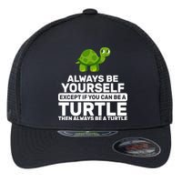Always Be A Turtle Flexfit Unipanel Trucker Cap
