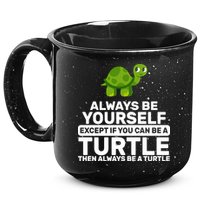Always Be A Turtle 15oz Campfire Ceramic Mug