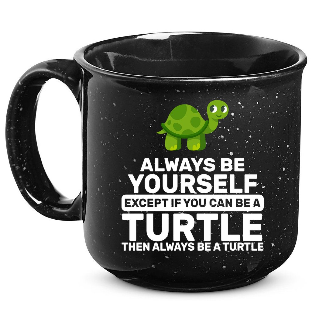 Always Be A Turtle 15oz Campfire Ceramic Mug